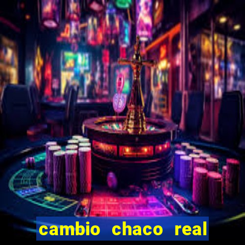 cambio chaco real en guarani